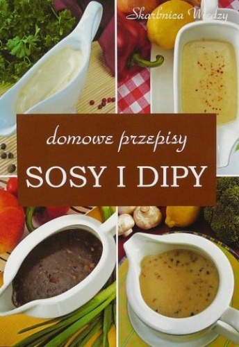 Okładka: Anna Jankowska - Sosy i dipy. Domowe przepisy
