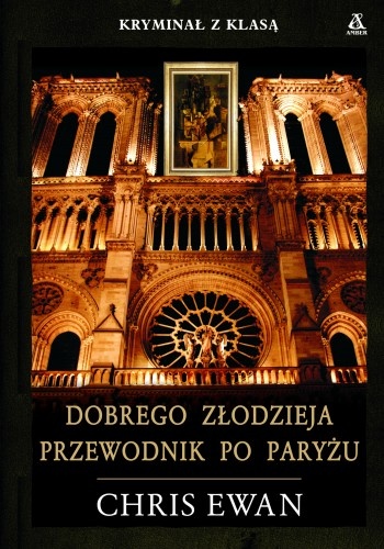 Okładka:  Chris Ewan - Dobrego złodzieja przewodnik po Paryżu