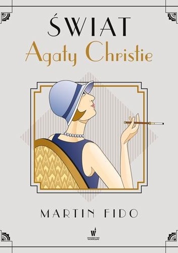 Okładka: Martin Fido - Świat Agaty Christie. Album