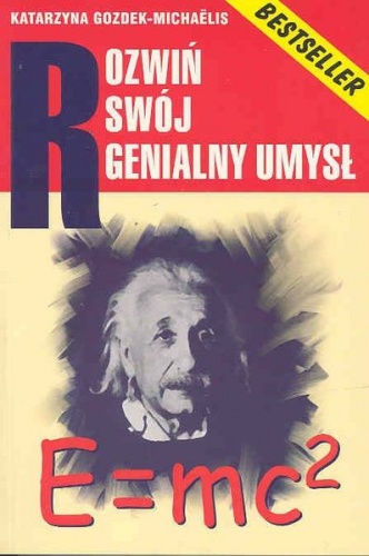 Okładka: Katarzyna Gozdek-Michaelis - Rozwiń swój genialny umysł