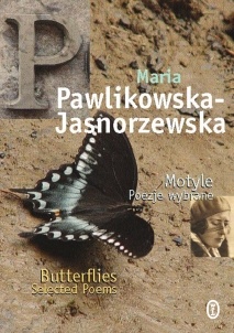 Okładka: Maria Pawlikowska-Jasnorzewska - Motyle.Poezje wybrane / Butterflies. Selected Poems