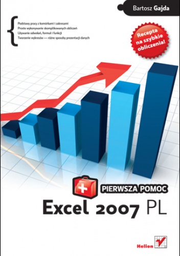 Okładka: Bartosz Gajda - Excel 2007 PL. Pierwsza pomoc