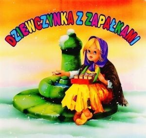 Okładka: Hans Christian Andersen - Dziewczynka z zapałkami