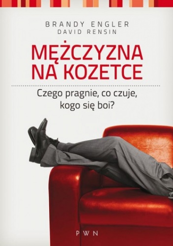 Okładka: Brandy Engler - Mężczyzna na kozetce. Czego pragnie, co czuje, kogo się boi?