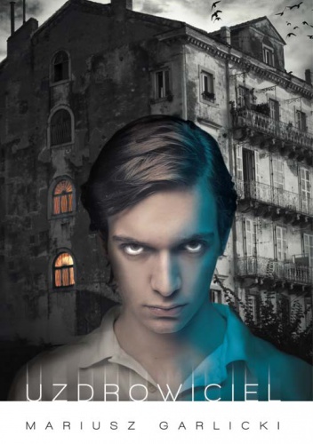 Okładka: Mariusz Garlicki - Uzdrowiciel