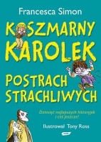 Okładka: Francesca Simon - Koszmarny Karolek postrach strachliwych