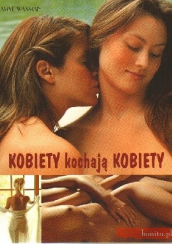 Okładka:  Jamye Waxman - Kobiety kochają kobiety