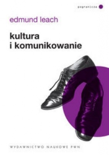 Okładka: Edmund Leach - Kultura i komunikowanie