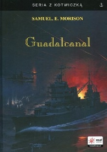 Okładka: Samuel Eliot Morison - Guadalcanal