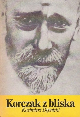 Okładka: Kazimierz Dębnicki - Korczak z bliska