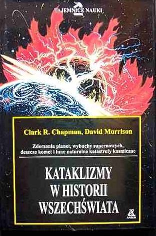 Okładka: Clark Chapman - Kataklizmy w historii Wszechświata