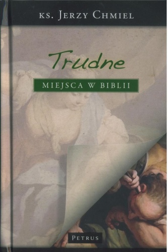 Okładka: Jerzy Chmiel - Trudne miejsca w Biblii