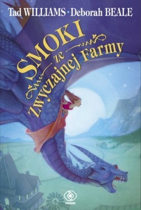 Okładka: Tad Williams - Smoki ze Zwyczajnej Farmy