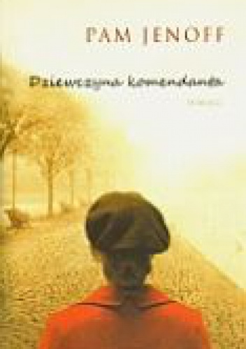 Okładka: Pam Jenoff - Dziewczyna komendanta