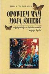 Okładka: Stefan Von Jankovich - Opowiem wam moją śmierć