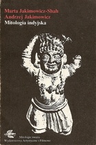 Okładka: Marta Jakimowicz-Shah - Mitologia indyjska
