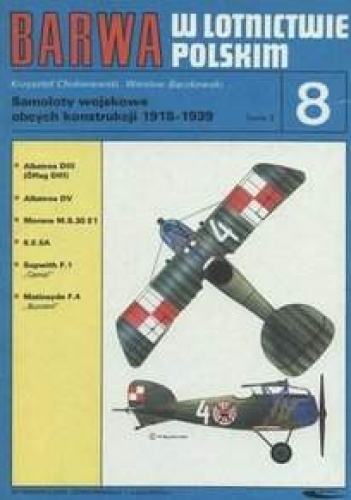 Okładka: Wiesław Bączkowski - Barwa w Lotnictwie Polskim. Samoloty wojskowe obcych konstrukcji 1918-1939. Tomik 3.