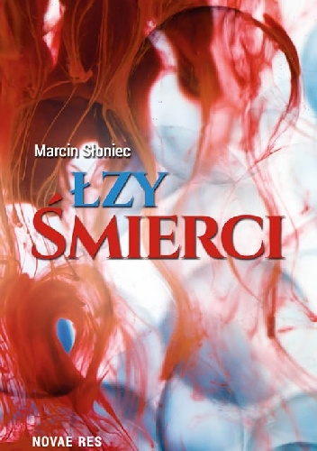 Okładka: Marcin Słoniec - Łzy Śmierci