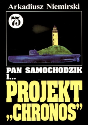 Okładka: Arkadiusz Niemirski - Pan Samochodzik i projekt Chronos