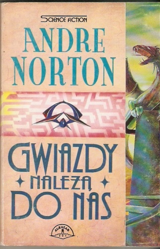 Okładka: Andre Norton - Gwiazdy należą do nas