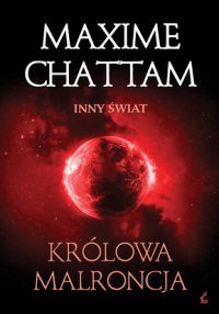 Okładka: Maxime Chattam - Królowa Malroncja