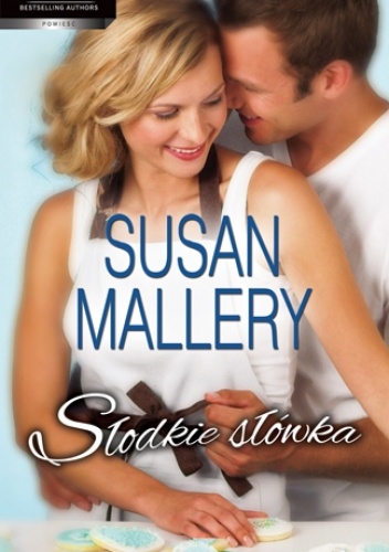 Okładka: Susan Mallery - Słodkie słówka