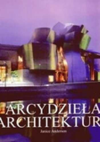 Okładka: Janice Anderson - Arcydzieła architektury