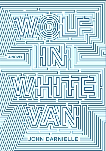 Okładka: John Darnielle - Wolf in White Van