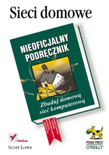 Okładka: Scott Lowe - Sieci domowe. Nieoficjalny podręcznik