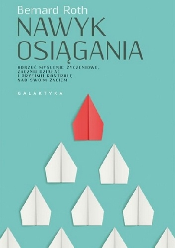 Okładka: Roth Bernard - Nawyk osiągania