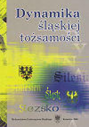 Okładka: Marek Szczepański - Dynamika śląskiej tożsamości