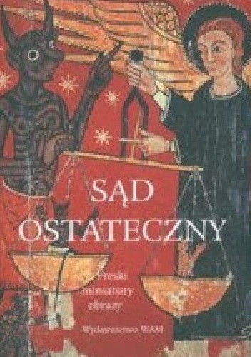 Okładka: Martin Zlatohlávek - Sąd ostateczny. Freski, miniatury, obrazy