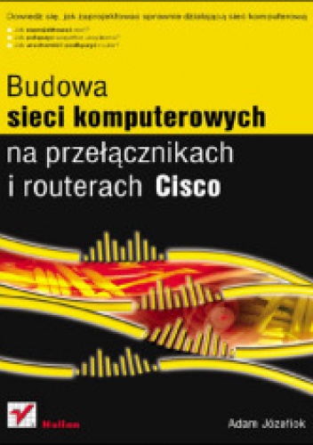 Okładka: Adam Józefiok - Budowa sieci komputerowych na przełącznikach i routerach Cisco