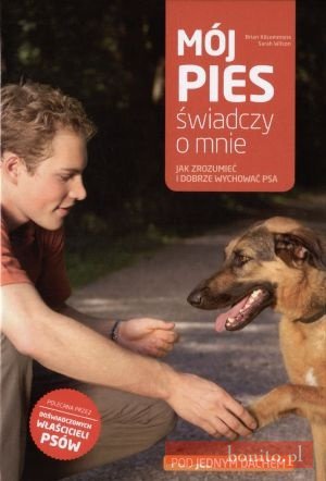 Okładka: Sarah Wilson - Mój pies świadczy o mnie. Jak zrozumieć i dobrze wychować psa