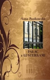 Okładka: Anna Pasikowska - Pałac z lusterkami