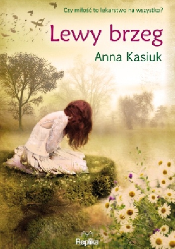 Okładka: Anna Kasiuk - Lewy brzeg