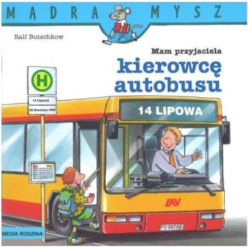 Okładka: Ralf Butschkow - Mam przyjaciela kierowcę autobusu