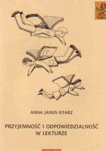 Okładka: Anna Janus-Sitarz - Przyjemność i odpowiedzialność w lekturze