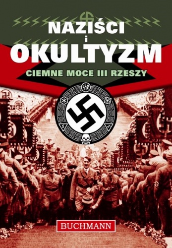 Okładka: Paul Roland - Naziści i Okultyzm. Ciemne moce III Rzeszy