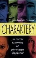 Okładka: Jean Babtiste Delacour - Charaktery : Jak poznać człowieka od pierwszego wejrzenia
