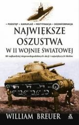 Okładka: William B. Breuer - Największe oszustwa w II wojnie światowej