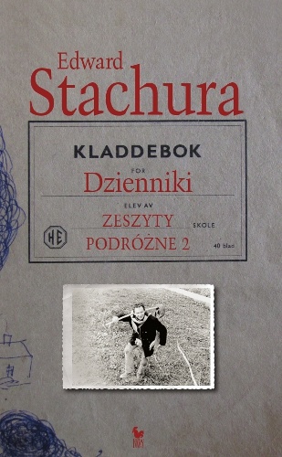 Okładka: Edward Stachura - Dzienniki. Zeszyty podróżne 2