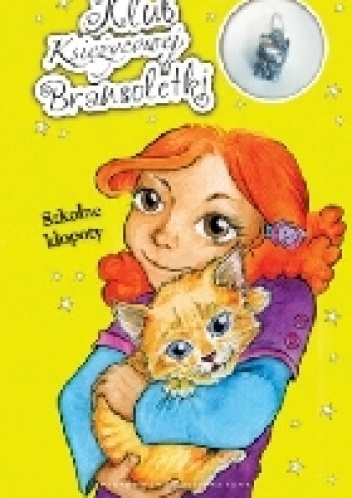 Okładka: Agnieszka Skórzewska - Klub księżycowej bransoletki. Szkolne kłopoty.