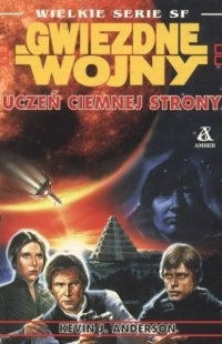 Okładka: Kevin J. Anderson - Uczeń Ciemnej Strony