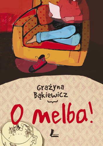 Okładka: Grażyna Bąkiewicz - O Melba!