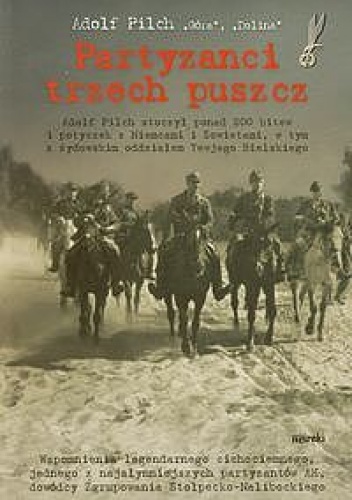 Okładka: Adolf Pilch - Partyzanci trzech puszcz
