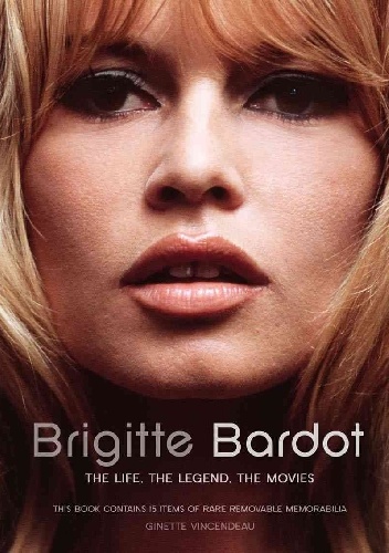 Okładka:  - Brigitte Bardot: The Life, the Legend, the Movies