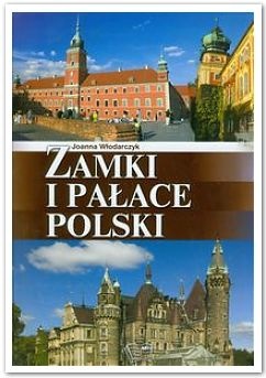 Okładka: Joanna Włodarczyk - Zamki i pałace Polski