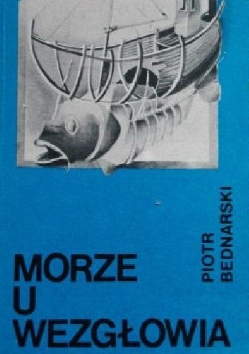 Okładka: Piotr Bednarski - Morze u wezgłowia