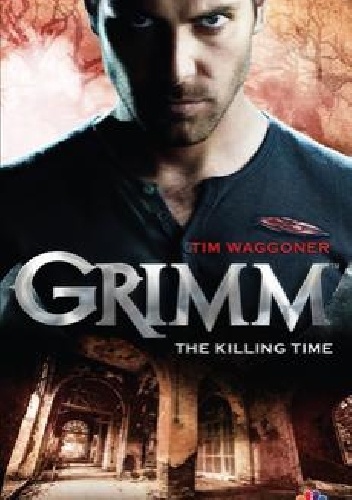 Okładka: Tim Waggoner - Grimm - The Killing Time